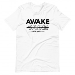 Awake Not Woke T-shirt